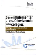 COMO IMPLEMENTAR LA LEY DE CONVIVENCIA EN LOS COLEGIOS