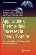 Application of Thermo-Fluid Processes in Energy Systems: Key Issues and Recent Developments for a Sustainable Future (en Inglés)