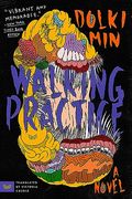 Walking Practice: A Novel (en Inglés)