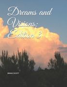 Dreams and Visions: Edition 3