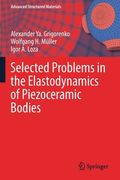 Selected Problems in the Elastodynamics of Piezoceramic Bodies (en Inglés)