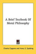 a brief textbook of moral philosophy