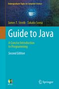 Guide to Java: A Concise Introduction to Programming (en Inglés)