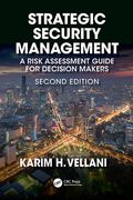 Strategic Security Management: A Risk Assessment Guide for Decision Makers, Second Edition (en Inglés)
