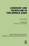 Lordship and Feudalism in the Middle Ages (en Inglés)