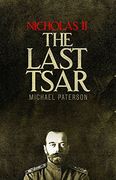 Nicholas ii, the Last Tsar (en Inglés)