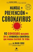 Manual de Prevención del Coronavirus: 92 Consejos Basados en la Evidencia Científica que Pueden Salvar tu Vida (Coleccion Alienta)