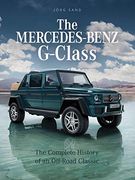 Mercedes-Benz G-Class: The Complete History of an Off-Road Classic 