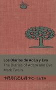 Los Diarios de Adán y eva / the Diaries of Adam and Eve: Tranzlaty Español English