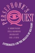 Persephone's Quest: Entheogens and the Origins of Religion (en Inglés)