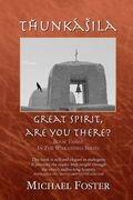 Tȟuŋkášila: Great Spirit, Are You There? (en Inglés)