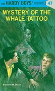 Mystery of the Whale Tattoo (Hardy Boys, no. 47) (en Inglés)