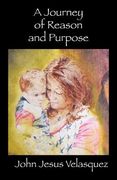 a journey of reason and purpose