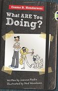 Cosmo b. Henderson: What are you Doing? Bc red (Ks2) a (en Inglés)