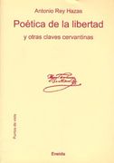 poetica de la libertad y otras claves cervantinas