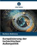 Europäisierung der tschechischen Außenpolitik (in German)