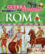 Atlas Ilustrado de la Guerra en la Antigüedad: Roma