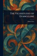 The Vicissitudes of Evangeline (en Inglés)