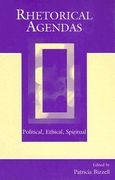 rhetorical agendas: political, ethical, spiritual