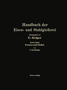 Handbuch der Eisen- und Stahlgießerei: Zweiter Band: Formen und Gießen (in German)
