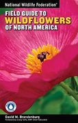 National Wildlife Federation Field Guide to Wildflowers of North America (en Inglés)