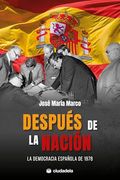 Después de la Nación: La Democracia Española de 1978