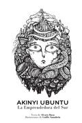 Akinyi Ubuntu: La Emprendedora del Sur (in Spanish)