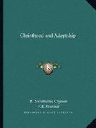 christhood and adeptship (en Inglés)