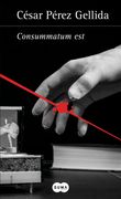 Consummatum est (Versos, Canciones y Trocitos de Carne 3) (Tinta Negra)