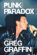 Punk Paradox: A Memoir
