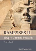 Ramesses II, Egypt's Ultimate Pharaoh (en Inglés)