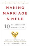 Making Marriage Simple: Ten Relationship-Saving Truths (en Inglés)