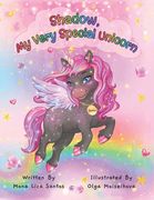 Shadow, My Very Special Unicorn (en Inglés)