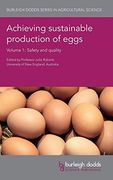 Achieving Sustainable Production of Eggs Volume 1: Safety and Quality (Burleigh Dodds Series in Agricultural Science) (en Inglés)