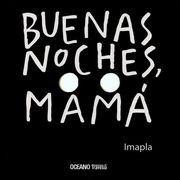 Buenas Noches, Mamá