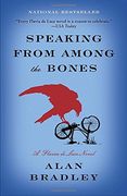 Speaking From Among the Bones: A Flavia de Luce Novel (en Inglés)