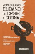 Vocabulario Cubano de Crisis y Cocina (in Spanish)