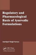 Regulatory and Pharmacological Basis of Ayurvedic Formulations (en Inglés)