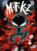 Mfkz Vol. 1: Dark Meat City (en Inglés)