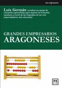 Grandes Empresarios Aragoneses (in Spanish)