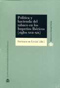 Política y Hacienda del Tabaco en los Imperios Ibéricos (Siglos Xvii-Xix) (en Español, Portugués)