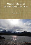 Mister? S Book of Poems After the Writ (en Inglés)