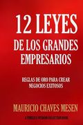 12 Leyes de los Grandes Empresarios: 58 (Timeless Wisdom Collection) (in Spanish)