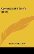 orientalische briefe (1844) (en Inglés)