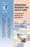 Operations Research and Health Care: A Handbook of Methods and Applications (en Inglés)