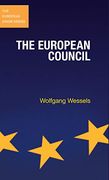 The European Council (The European Union Series) (en Inglés)