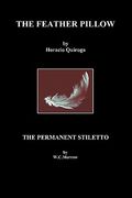 the feather pillow and the permanent stiletto