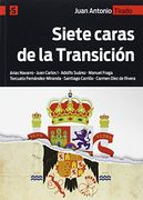 Siete caras de la Transición: Arias Navarro - Juan Carlos I - Adolfo Suárez - Manuel Fraga - Torcuato Fernández-Miranda - Santiago Carrillo - Carmen Díez de Rivera (Alternativas-S)
