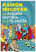 Una pequeña historia de la filosofía (ONIRO - LIBROS ILUSTRADOS I)