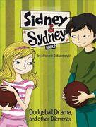 Dodgeball, Drama, and Other Dilemmas (en Inglés)